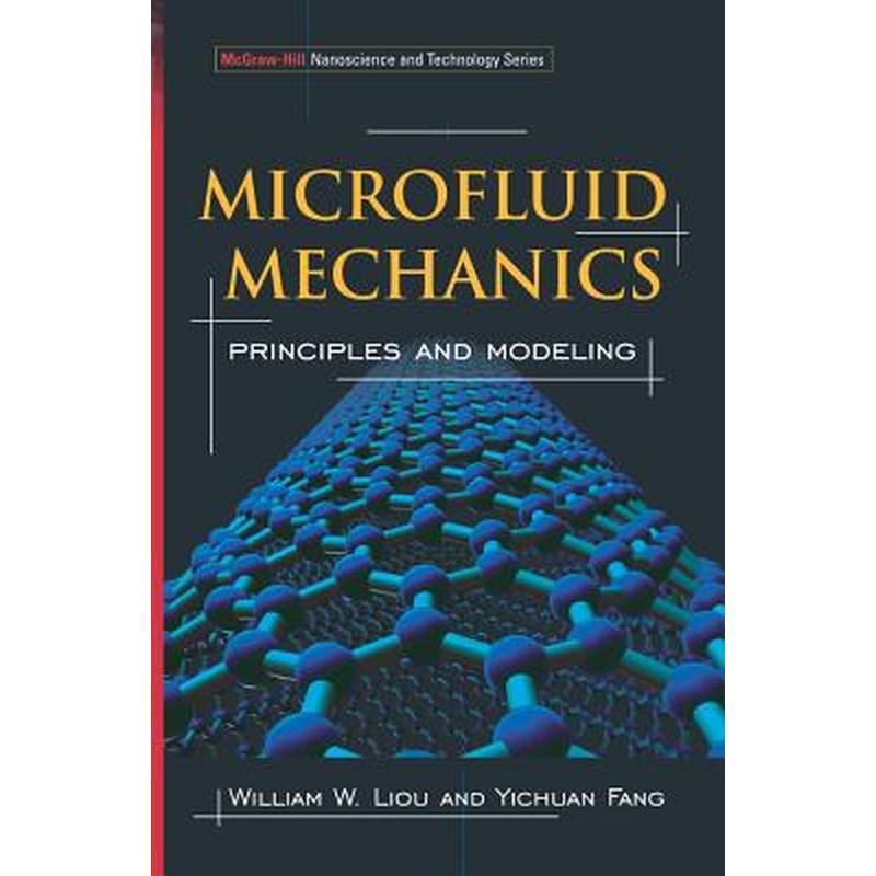 Microfluid Mechanics: Principles and Modeling