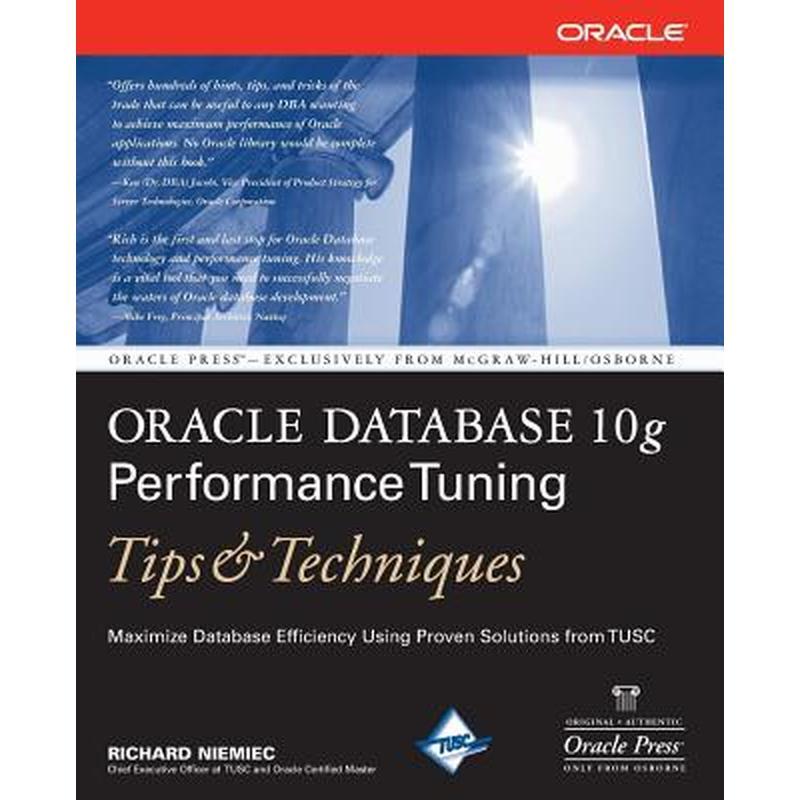 Oracle Database 10g Performance Tuning Tips & Techniques