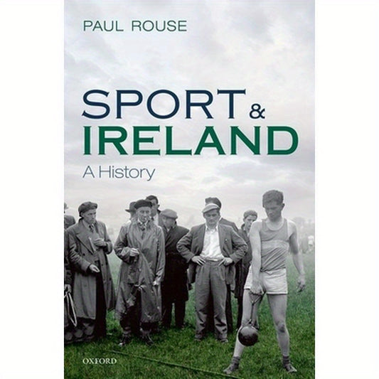 Sport and Ireland: A History