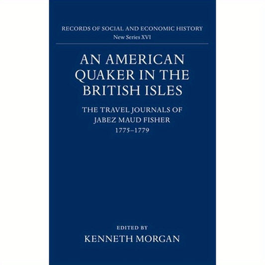 An American Quaker in the British Isles