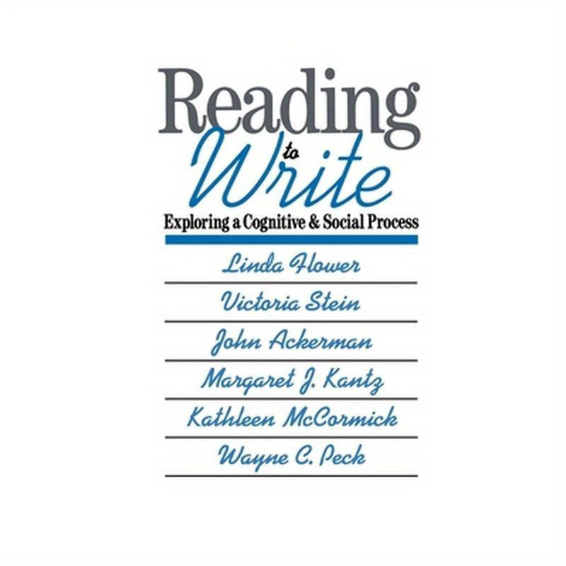 Reading-To-Write: Exploring a Cognitive and Social Process
