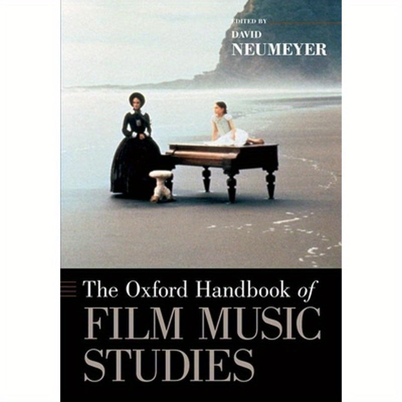The Oxford Handbook of Film Music Studies