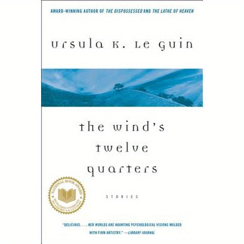 The Wind's Twelve Quarters: Stories