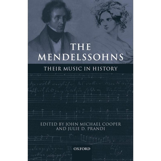 The Mendelssohns: Their Music in History