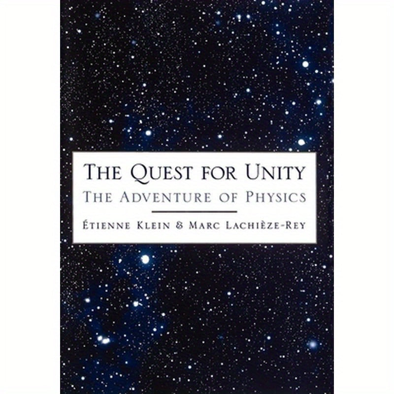 The Quest for Unity: The Adventure of Physics