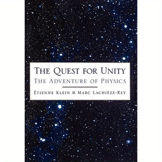 The Quest for Unity: The Adventure of Physics