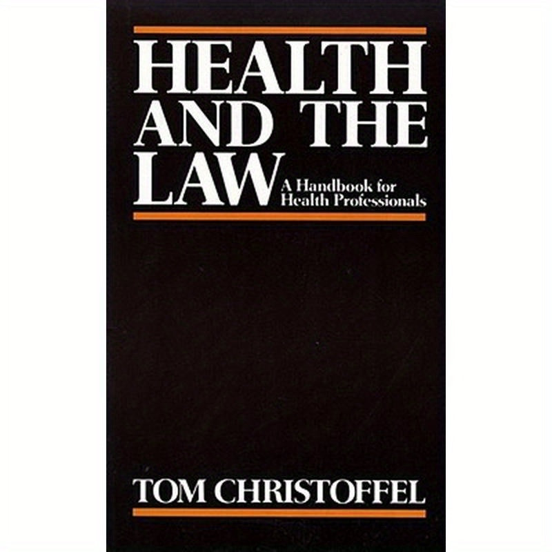 Health and the Law: A Primer for Health Professionals