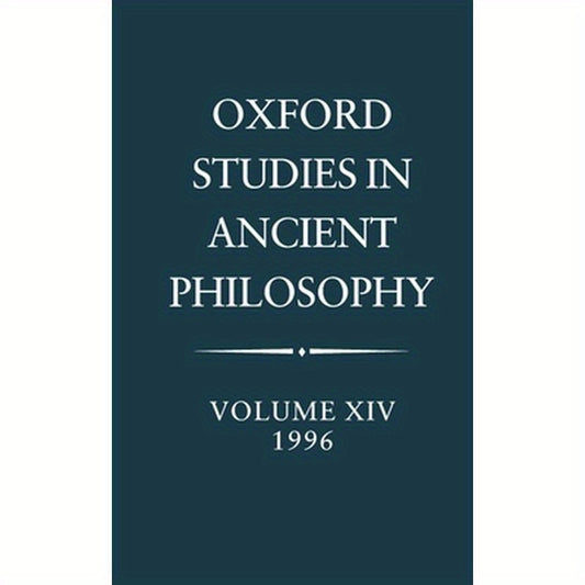 Oxford Studies in Ancient Philosophy: Volume XIV: 1996