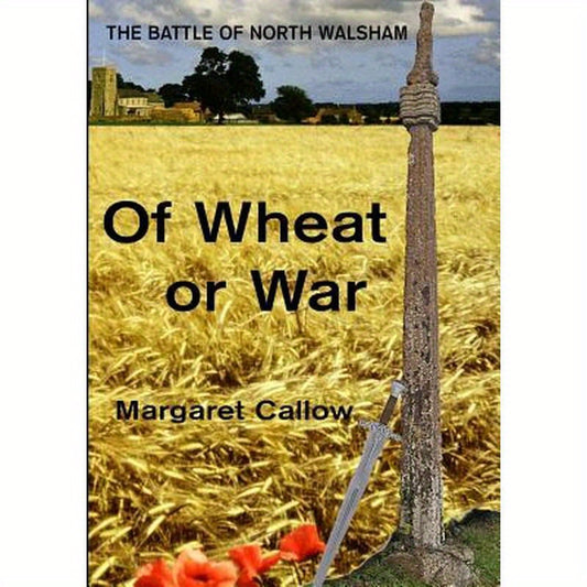 Of Wheat or War: The Battle of North Walsham