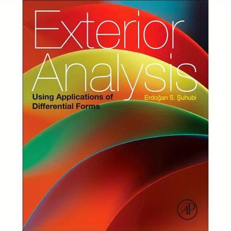 Exterior Analysis: Using Applications of Differential Forms