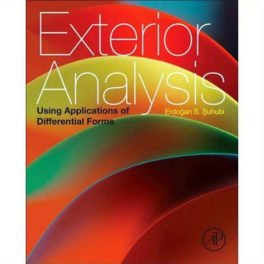 Exterior Analysis: Using Applications of Differential Forms