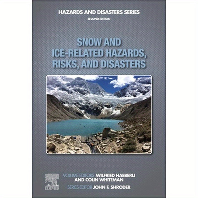 Snow and Ice-Related Hazards, Risks, and Disasters