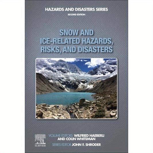 Snow and Ice-Related Hazards, Risks, and Disasters