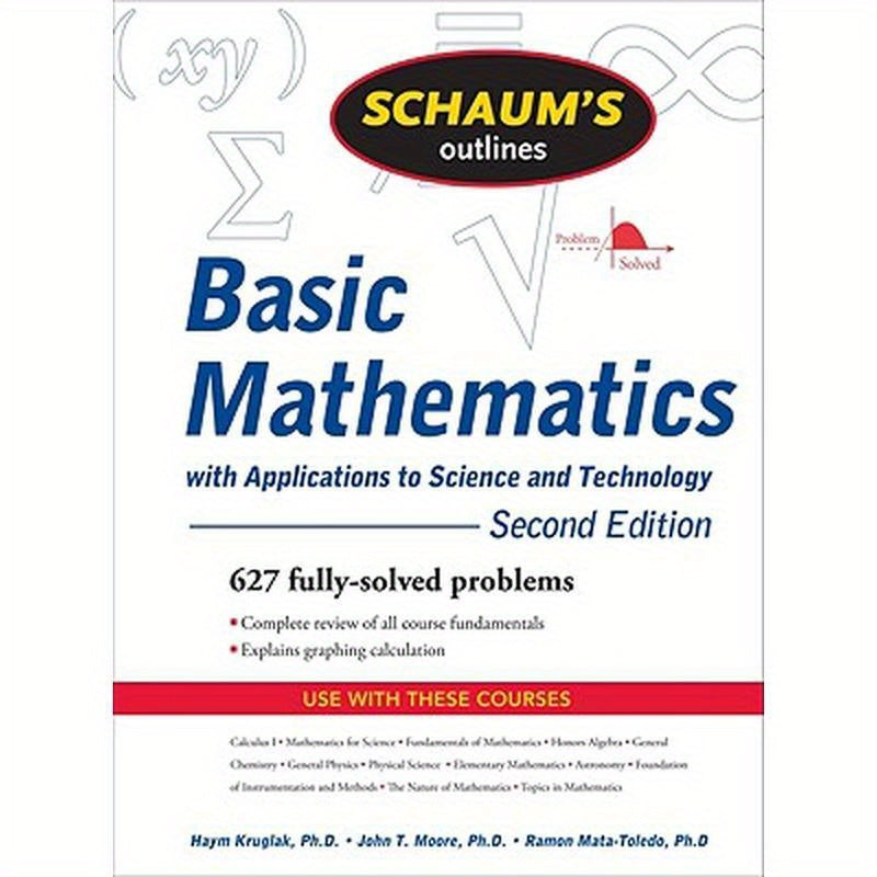 Schaum's Outline of Basic Mathematics with Applications to Science and Technology