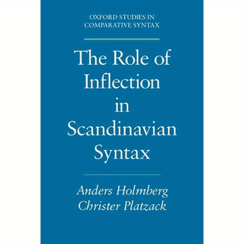 Role of Inflection Scandinavian Syntax Oscs