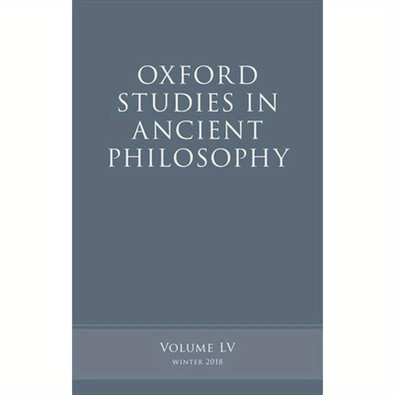 Oxford Studies in Ancient Philosophy, Volume 55