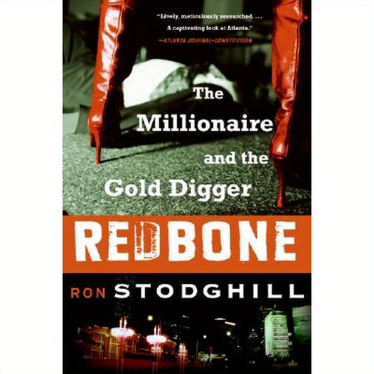 Redbone: The Millionaire and the Gold Digger