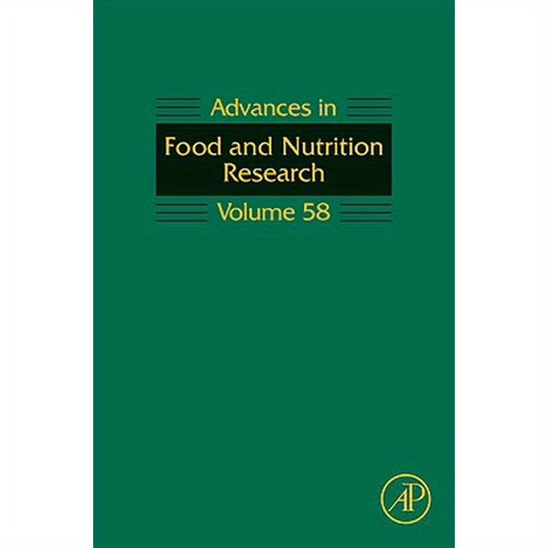 Advances in Food and Nutrition Research: Volume 58