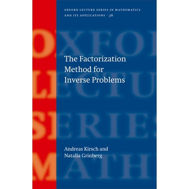 The Factorization Method for Inverse Problems