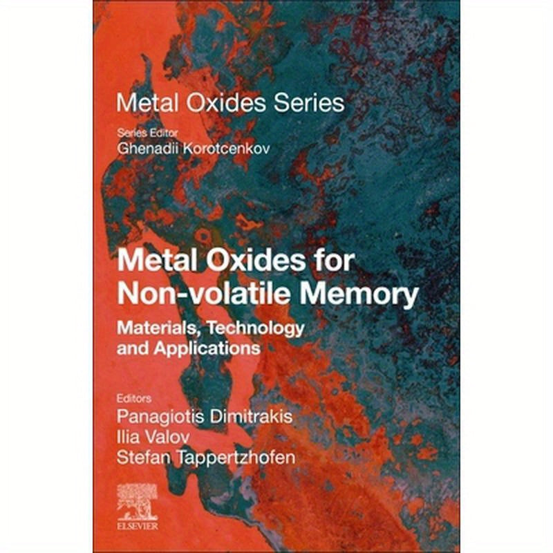 Metal Oxides for Non-Volatile Memory: Materials, Technology and Applications