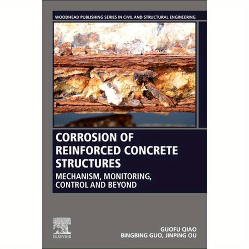 Corrosion of Reinforced Concrete Structures: Mechanism, Monitoring, Control and Beyond