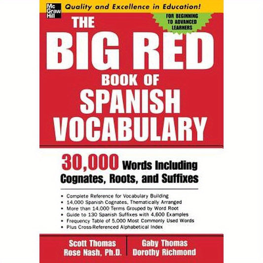 The Big Red Book of Spanish Vocabulary: 30,000 Words Through Cognates, Roots, and Suffixes