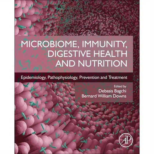 Microbiome, Immunity, Digestive Health and Nutrition: Epidemiology, Pathophysiology, Prevention and Treatment