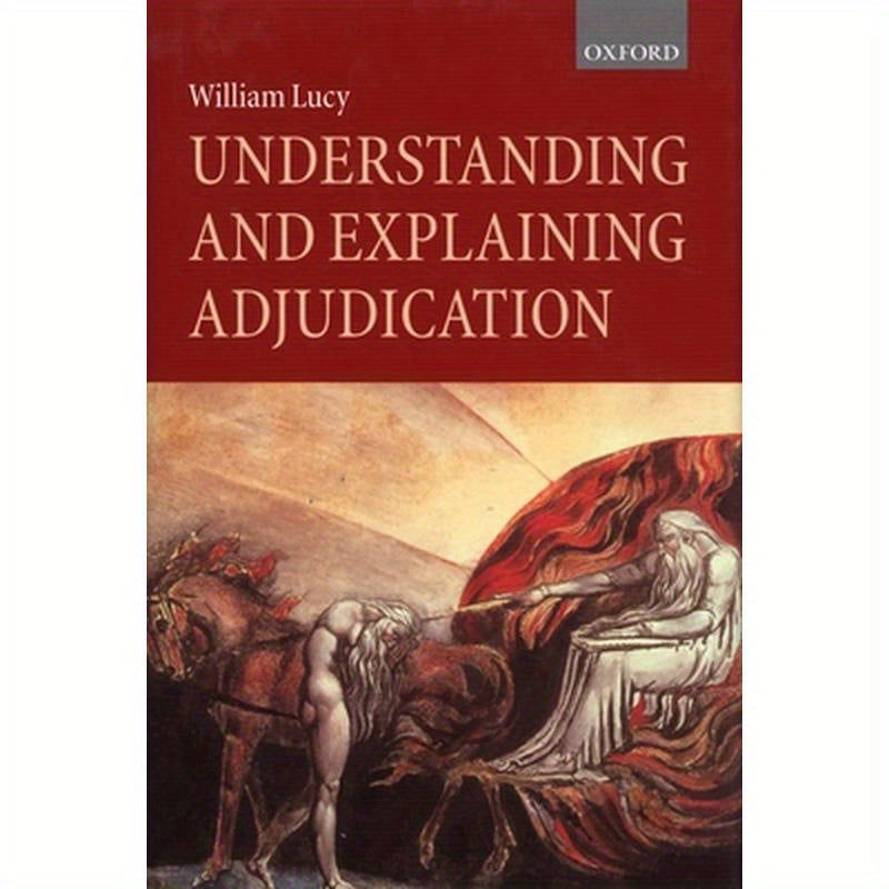 Understanding and Explaining Adjudication
