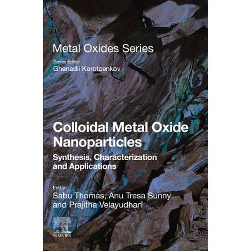 Colloidal Metal Oxide Nanoparticles: Synthesis, Characterization and Applications