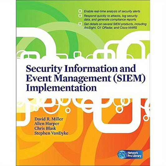 Security Information and Event Management (SIEM) Implementation