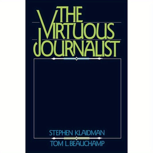 The Virtuous Journalist