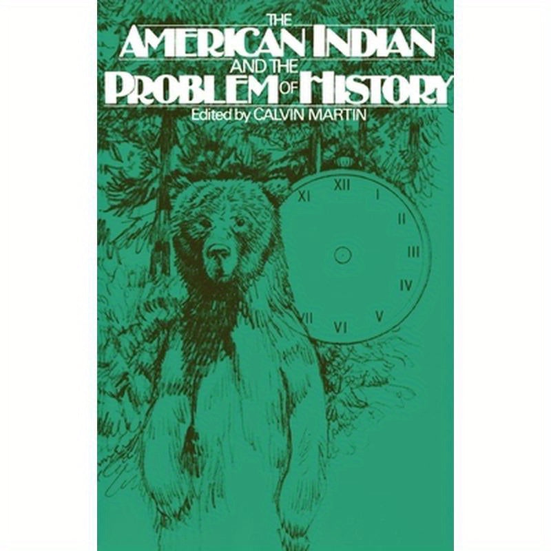 The American Indian and the Problem of History
