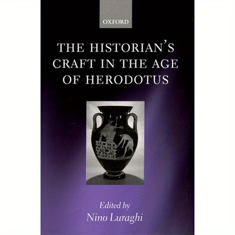 The Historian's Craft in the Age of Herodotus