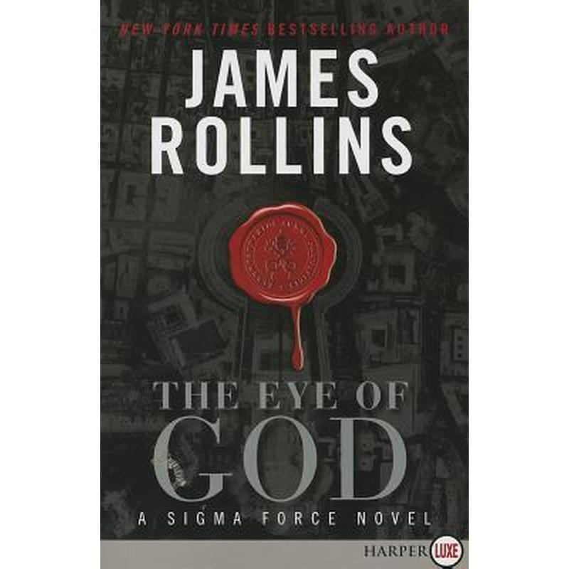 The Eye of God: A SIGMA Force Novel