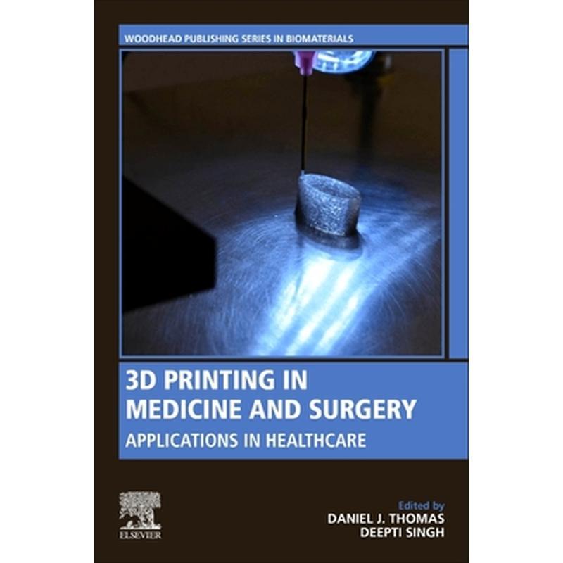 3D Printing in Medicine and Surgery: Applications in Healthcare