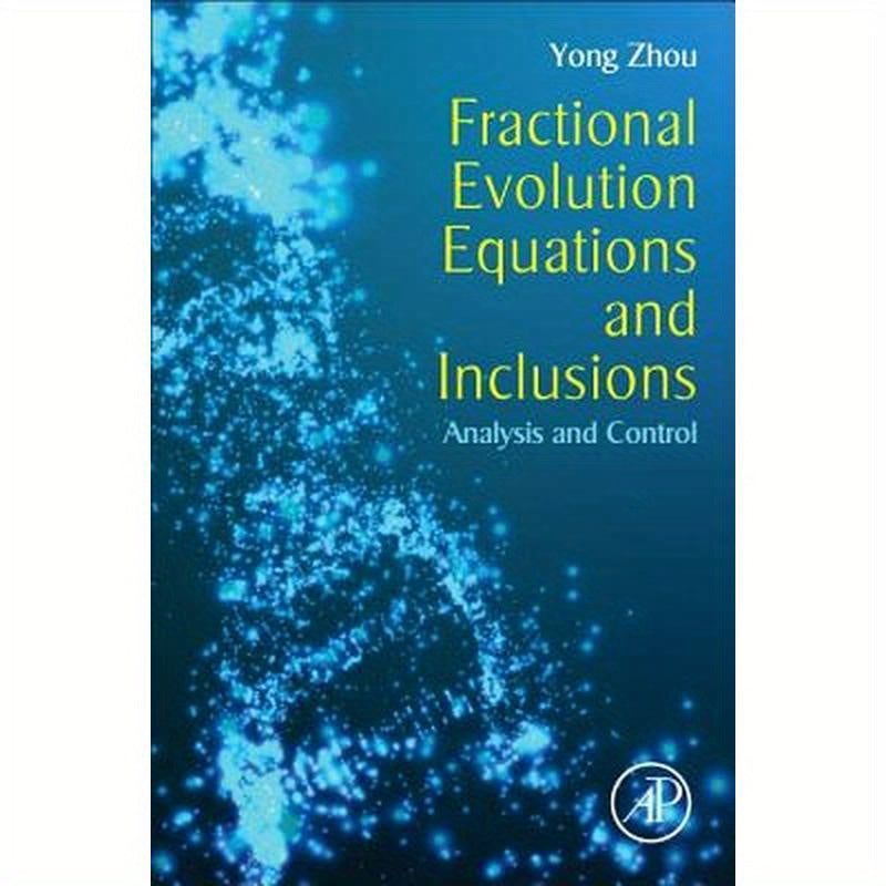 Fractional Evolution Equations and Inclusions: Analysis and Control