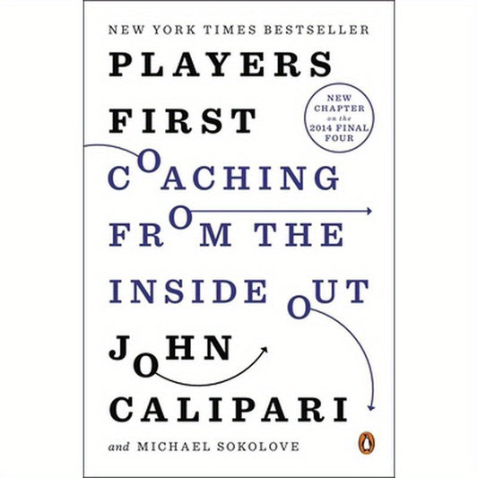 Players First: Coaching from the Inside Out