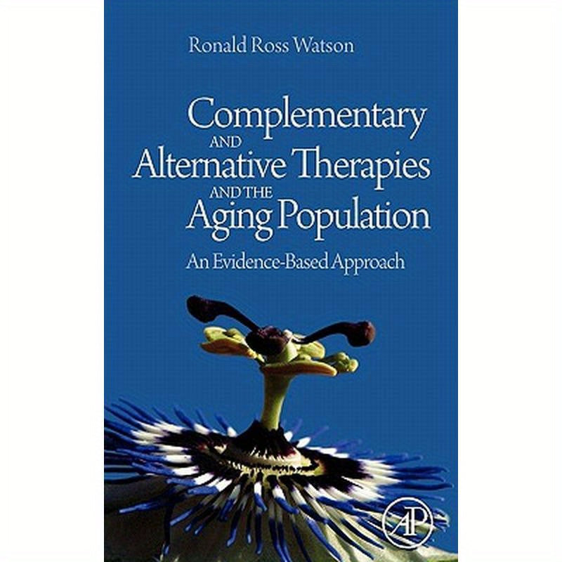 Complementary and Alternative Therapies and the Aging Population: An Evidence-Based Approach