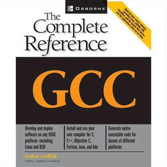Gcc: The Complete Reference