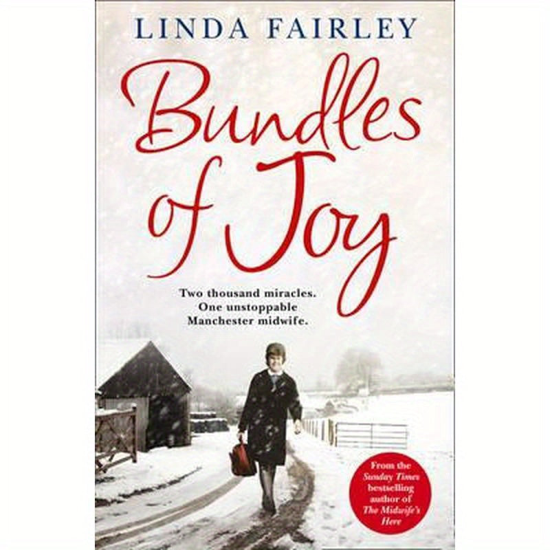 Bundles of Joy: Two Thousand Miracles. One Unstoppable Manchester Midwife