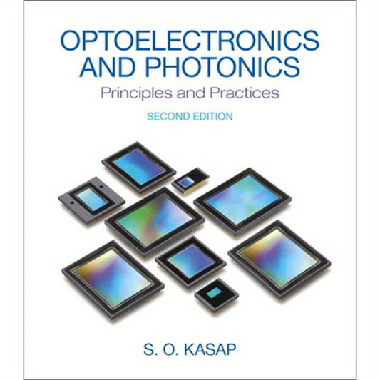 Optoelectronics and Photonics: Principles and Practices