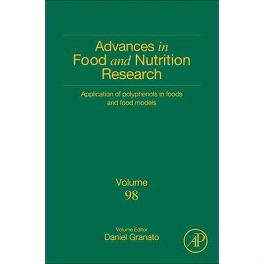 Application of Polyphenols in Foods and Food Models: Volume 98