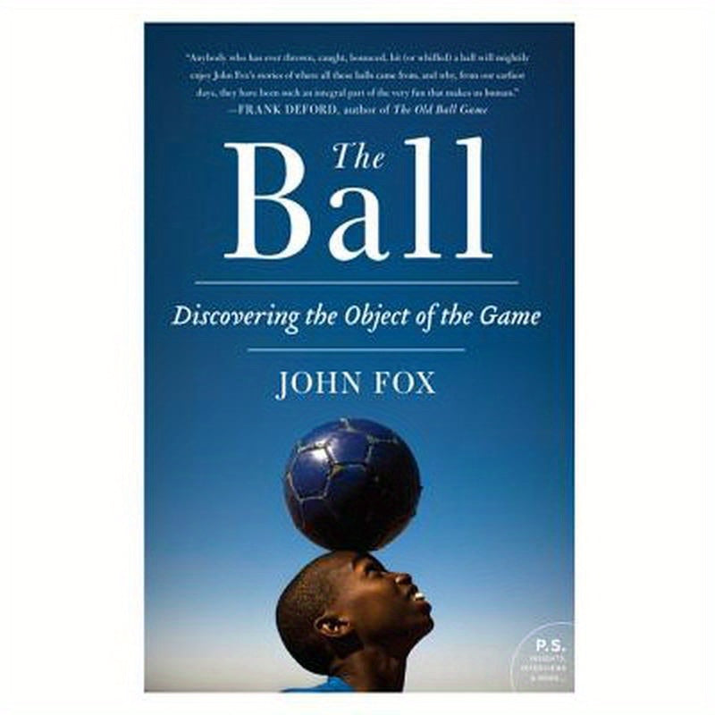 The Ball: Discovering the Object of the Game