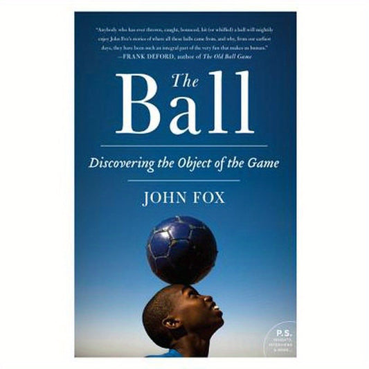 The Ball: Discovering the Object of the Game