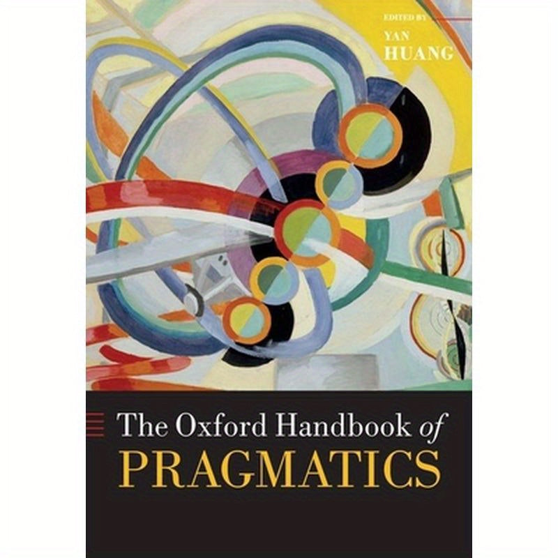 The Oxford Handbook of Pragmatics