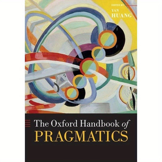 The Oxford Handbook of Pragmatics