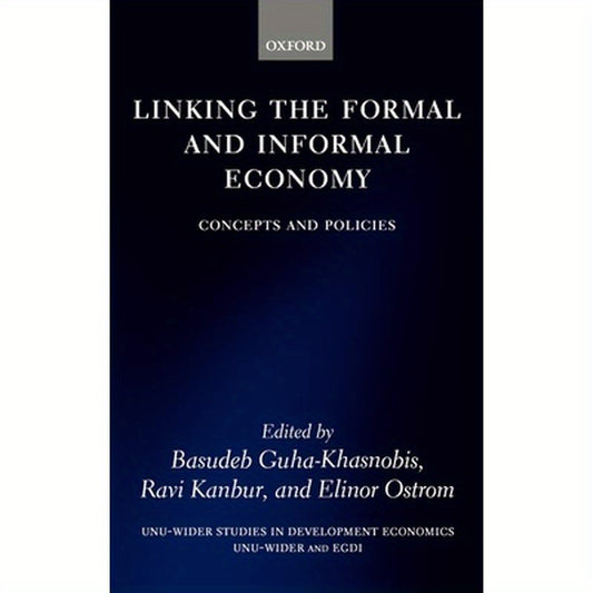 Linking the Formal and Informal Economy: Concepts and Policies