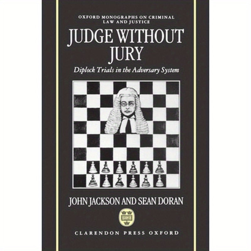 Judge Without Jury ' Diplock Trials in the Adversary System ' (Omclj)