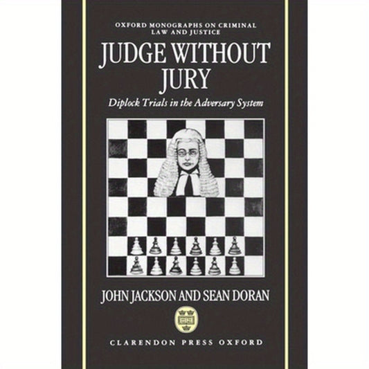 Judge Without Jury ' Diplock Trials in the Adversary System ' (Omclj)
