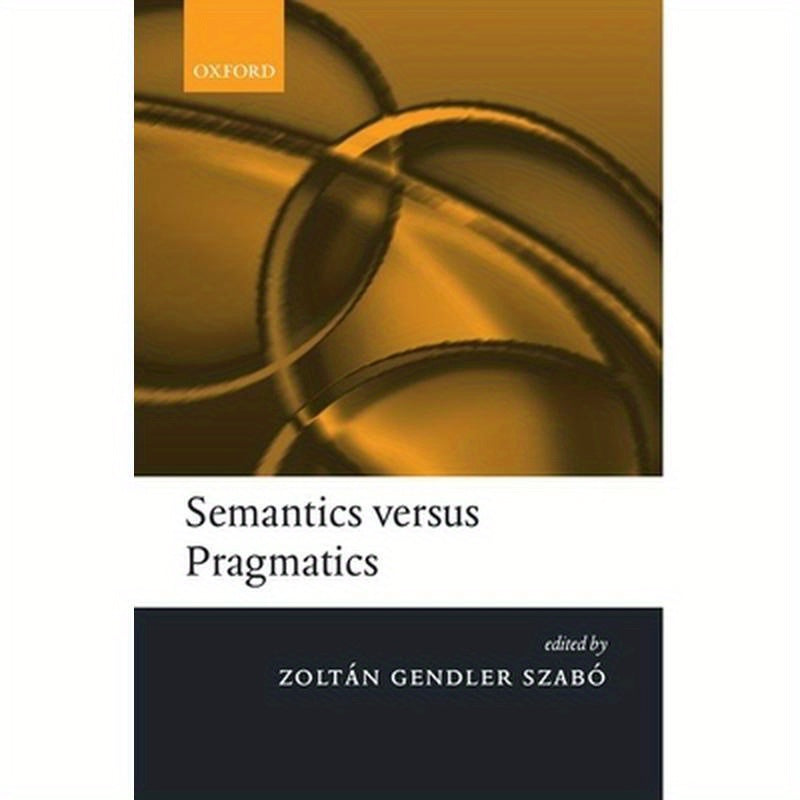 Semantics Versus Pragmatics